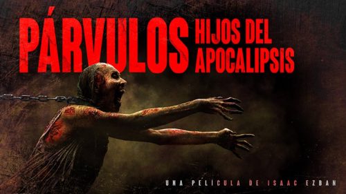 Párvulos: hijos del apocalipsis. ¡Engrandece el género zombie mexicano!