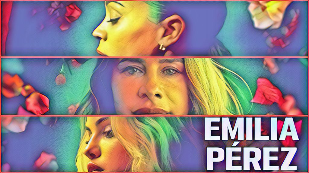 ¡Larga vida a Emilia Pérez!