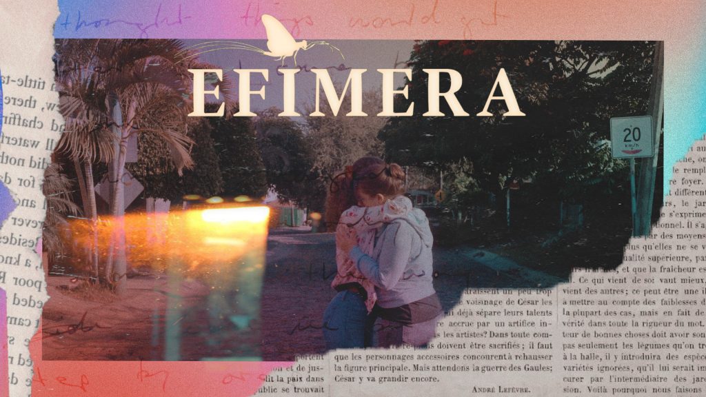 Efímera, la vida es corta y los sentimientos, muchos