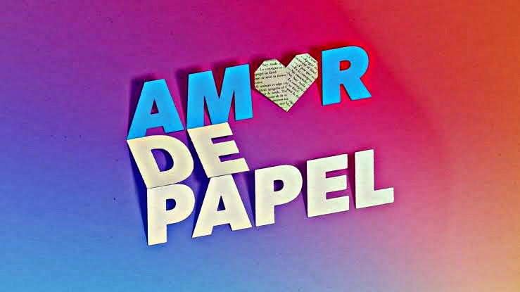 Amor de papel, todos tenemos uno