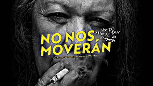 No nos moverán, la memoria que carcome