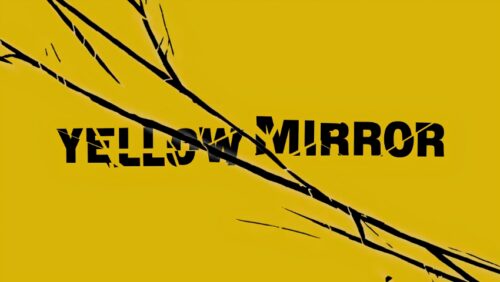 trailer de Yellow Mirror